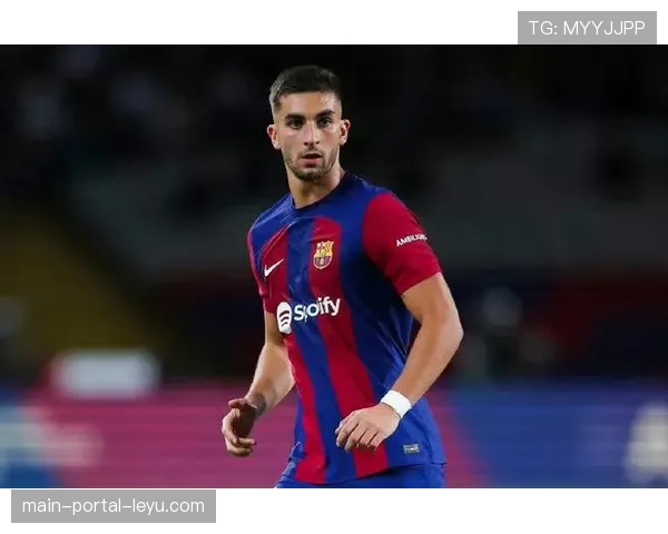 费兰·托雷斯头球破门先拔头筹，巴萨锋线状态正佳